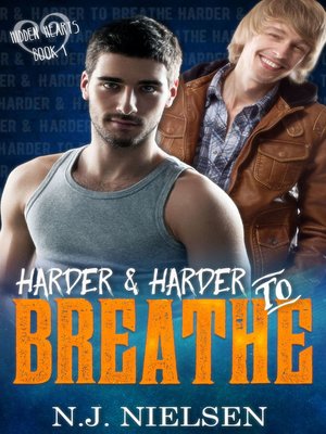cover image of Harder & Harder to Breathe (Hidden Hearts #1)